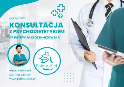 Paleta Diet dr Patrycja Kłósek-Bzowska - dietetyk kliniczny, psychodietetyk